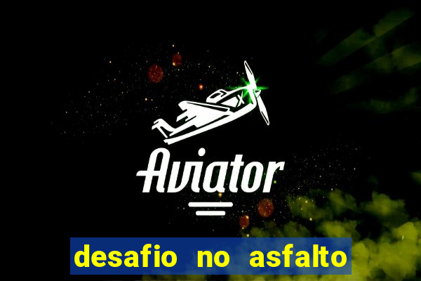 desafio no asfalto filme completo dublado